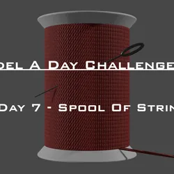 Model A Day Challenge - Day 7 - Spool Of String