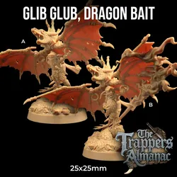 Glib Glub, Dragon Bait | PRESUPPORTED | The Trappers Almanac