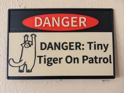 Beware Tiny Tiger On Patrol wall Sign  - Free 3D Print Model