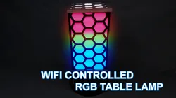 3D printed WiFi controlled RGB table lamp