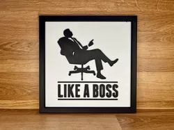 Like a Boss - Emobssed+Framed