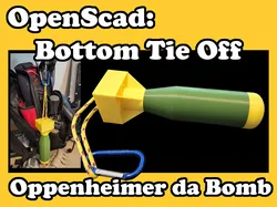 Oppenheimer Da Bomb w/ Bottom Tie off