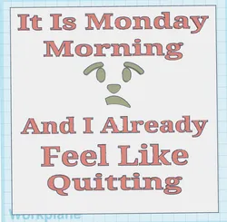 Monday Morning Sign