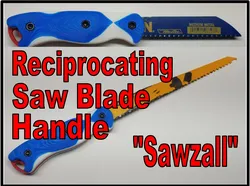 Reciprocating Saw Blade Handle - Sawzall Blade Handle