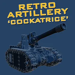 Retro Artillery Cockatrice