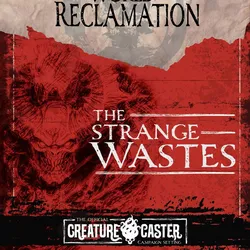World of Reclamation - The Strange Wastes Collection