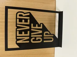 Never give up