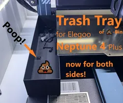 NEW: 6 styles! Trash Tray (Pooptray) for Elegoo Neptune 3 & 4 Plus