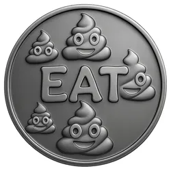 eat Sh*t  / eat poop coin token wall art