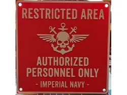Restricted Area Authorized Personnel Only - Imperial Navy -
