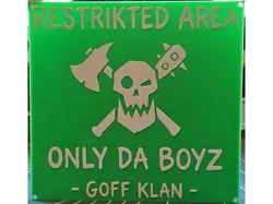 Restricted Area Only Da Boys - Goff Klan -
