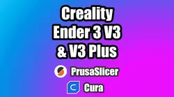 Creality Ender 3 V3 & V3 Plus PrusaSlicer & Cura Slicer profiles