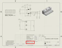 WBL Project:  Create an Engineering Drawing of the Business Card Holder in SolidWorks