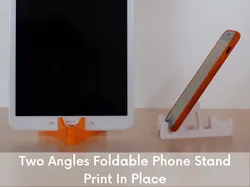 Two Angles Foldable Phone Stand | Print In Place