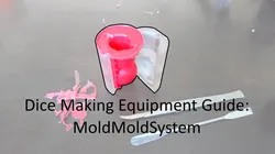 MoldMold System (dice making)