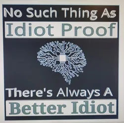 Idiot Proof