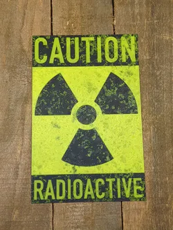 Sign #3 - Radioactive Caution Sign Plate