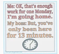 Going to Work on Monday Sign