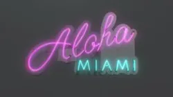 Aloha Miami - Neon Sign