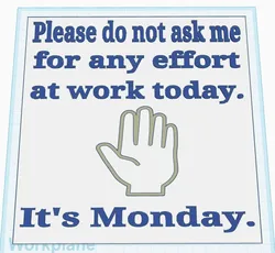 Monday Effort Sign