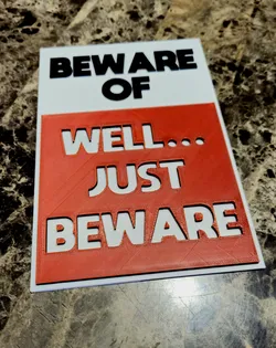 "Beware" Funny Sign
