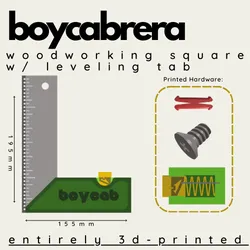 boycabrera - Woodworking Square w/ Levelling Tab (100% 3D-Printed)