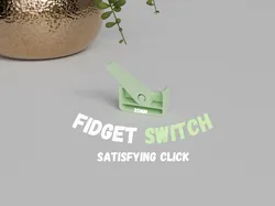 Fidget Switch - Super Satisfying! (Tested)