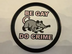 Be Gay, Do Crime Coaster