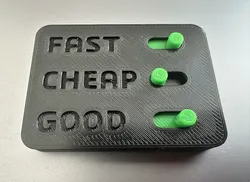 Good Fast Cheap Fidget Toy: Pick Two (All positions)
