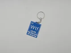 Wtf-The Element of Surprise Keychain (Remix)