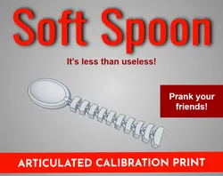 The Soft Spoon: A Must-Have Articulated Calibration Print