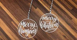 Merry whatever / merry hangover ornament