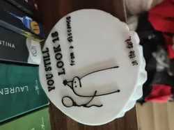 You Still Look 18 funny cake