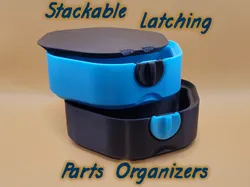 Stacking Latchable Project Parts Organizers