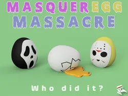 Easter Egg | MasquerEGG Massacre