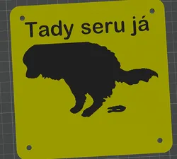 Cedule tady se.r.u já - varianta pozor pes
