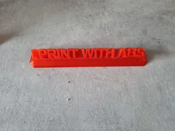 I PRINT WITH ABS | Sign