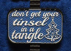 Don't get your Tinsel in a Tangle sign