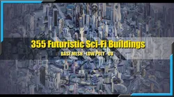 355  Stylized  Futuristic  Buildings 3D Model Pack