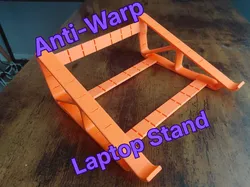Laptop Stand - AntiWarp  – Stable & Easy to Print
