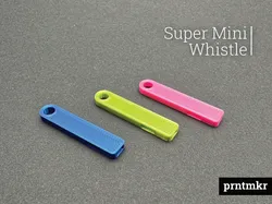Super Mini whistle! Only 5min print time!