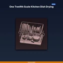 One Twelfth Scale Kitchen Dish Drying Rack, With Dishes, Dollhouse - 3D Printable STL File
