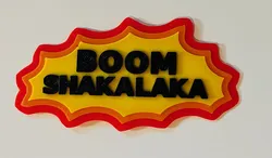 BOOMSHAKALAKA