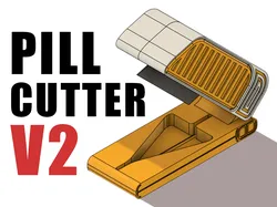 Pill Cutter / Precision Tablet (V2 Updated!)