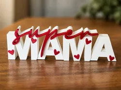 Super Mama Sign | Mother’s Day Decor | 3D Printed Gift | Desk Decoration