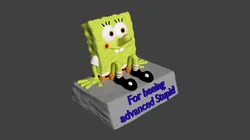 Spongebob Cup for being advaned stupid