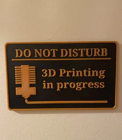 Do not disturb 3d printing in progress door plaque sign plate man cave hobby room