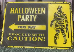 Halloween party direction Sign