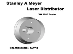 Stanley Meyer Laser VW 1600 Buggy Distributor  STL-MIDSECTION PART B