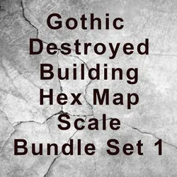 Gothic Destroyed Building Hex Map Scale Bundle Set 1
